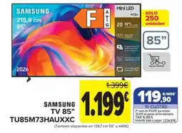 Carrefour Samsung tv 85" tu85m73hauxxc oferta