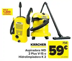 Carrefour Karcher Aspiradora WD 2 Plus V-15 o Hidrolimpiadora K 2 oferta