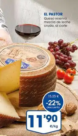 Supermercados Plaza El pastor - queso reserva mexica de leche cruda, al corte oferta