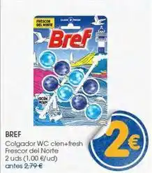 Supermercados Plaza Bref - colgador wc clen+fresh frescor del norte oferta
