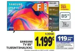 Carrefour Samsung - tv 85'' tu85m73hauxxc oferta