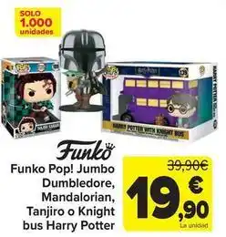 Carrefour Funko - pop! jumbo dumbledore mandalorian tanjiro o knight bus harry potter oferta