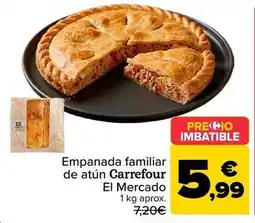 Carrefour Carrefour - empanada familiar de atún el mercado oferta
