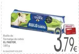 Valvi Supermercats El pastor - rotlle de formatge de cabra oferta