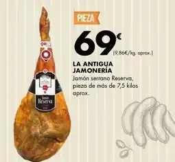 Supermercados Lupa La antigua jamoneria - jamón serrano reserva, pieza de más de 7,5 kilos aprox oferta