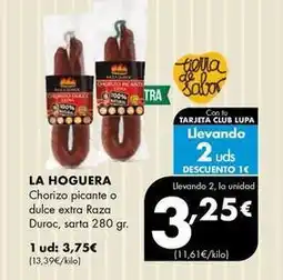 Supermercados Lupa La hoguera - chorizo picante o dulce extra raza duroc oferta
