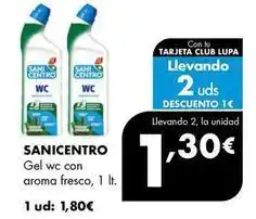 Supermercados Lupa Santi centro - gel wc con aroma fresco oferta