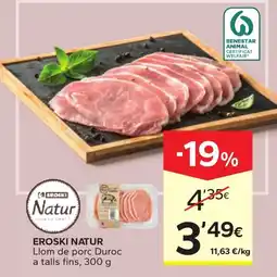 Caprabo Eroski Natur Llom de porc Duroc oferta