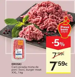 Caprabo Eroski carn picada mixta de porc i boví, burger meat oferta