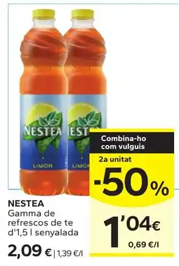 Caprabo Nestea gamma de refrescos de te d'1,5 l senyalada oferta