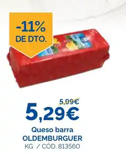 Dialsur Cash & Carry Queso barra oldemburger oferta