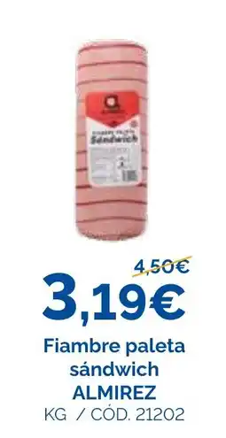 Dialsur Cash & Carry Almirez fiambre paleta sándwich oferta