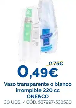 Dialsur Cash & Carry One&co vaso transparente o blanco oferta