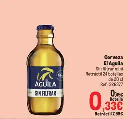 Makro El Águila cerveza sin filtrar mini oferta
