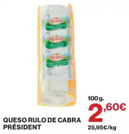 Hipercor President queso rulo de cabra oferta