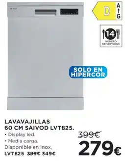 Hipercor Saivod lavavajillas 60 cm lvt825 oferta