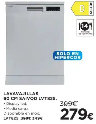 Hipercor Saivod lavavajillas 60 cm lvt825 oferta