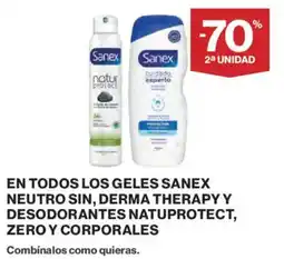 Hipercor Sanex geles neutro sin, derma therapy y desodorantes natuprotect, zero y corporales oferta