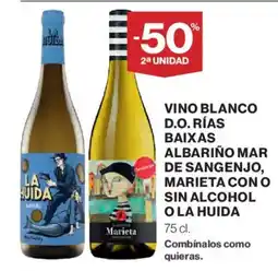 Hipercor La Huida vino vlanco D.O. rias baixas albarino mar de sangenjo marieta con o sin alcohol o la huida oferta