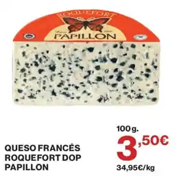 Hipercor Papillon queso francés roquefort dop oferta