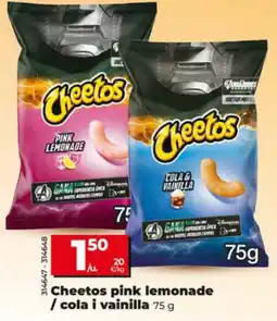 Maxi Dia Cheetos pink lemonade / cola i vainilla oferta