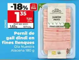 Maxi Dia Alacena pernil de gall dindi en fines llenques oferta
