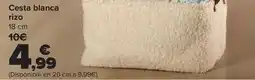 Carrefour Cesta blanca rizo oferta