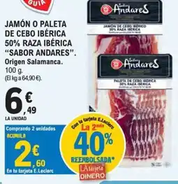 E.Leclerc Andares jamón o paleta de cebó ibérica oferta