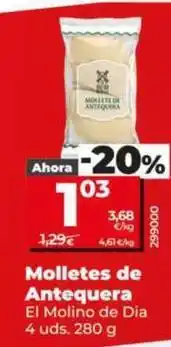 Dia El molino de dia - molletes de antequera oferta
