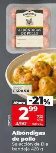 Dia Seleccion de dia - albondigas de pollo oferta