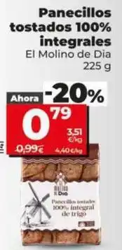 Dia El molino de dia - panecillos tostados 100% integrales oferta