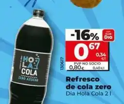 Dia Dia hola cola - refresco de cola zero oferta