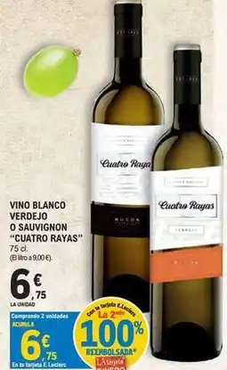E.Leclerc Cuatro rayas - vino blanco verdejo o sauvignon oferta