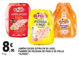 E.Leclerc Elpozo jamón cocido extra en su jugo, fiambre de pechuga de pavo o de pollo oferta