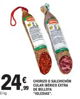 E.Leclerc Iglesias chorizo o salchichón cular ibérico extra de bellota oferta
