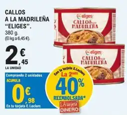 E.Leclerc Eliges callos a la madrileña oferta