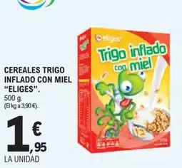 E.Leclerc Eliges cereales trigo inflado con miel oferta