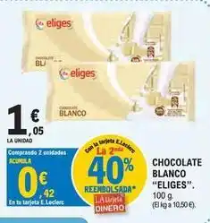 E.Leclerc Eliges - chocolate blanco oferta