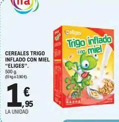 E.Leclerc Eliges - cereales trigo inflado con miel oferta