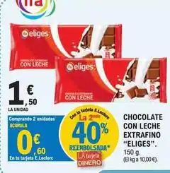 E.Leclerc Eliges - chocolate con leche extrafino oferta