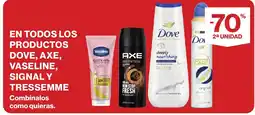 Supercor Dove, Axe, Vaseline, Signal y Tresemme oferta