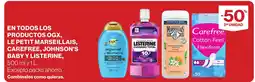 Supercor Ogx le petit marseillais carefree johnson's baby listerine oferta