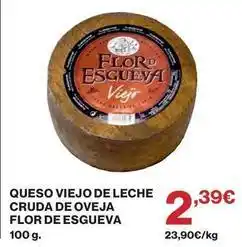 El Corte Inglés Flor de esgueva - queso viejo de leche cruda de oveja oferta