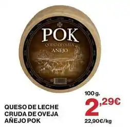 El Corte Inglés Pok - queso de leche cruda de oveja anejo oferta