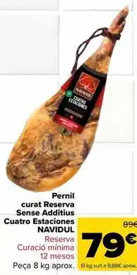 Carrefour Market Navidul - pernil curat reserva sense additivos cuatro estaciones oferta