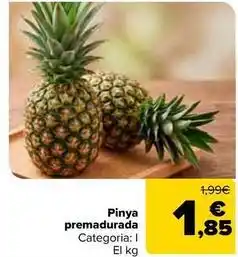 Carrefour Market Pinya premadurada oferta