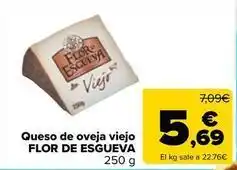 Carrefour Market Flor de esgueva - queso de oveja viejo oferta