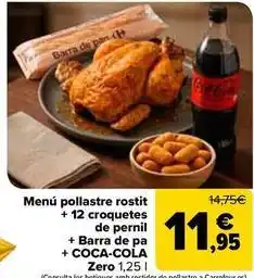 Carrefour Market Coca-cola - menú pollastre rostit + 12 croquetes de pernil + barra de pa + coca-cola zero oferta