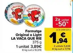 Carrefour Market La vaca que ríe - formatge original o light oferta