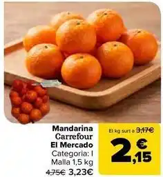 Carrefour Market Carrefour - mandarina el mercado oferta
